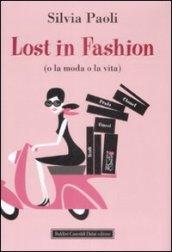 Lost in fashion (o la moda o la vita)