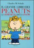 Grande libro dei Peanuts. Le domenicali degli anni '90 (Il)