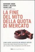 La fine del mito della quota di mercato