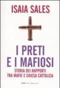 I preti e i mafiosi. Storia dei rapporti tra mafie e Chiesa cattolica
