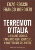 Terremoti d'Italia. Il rischio sismico, l'allarme degli scienziati, l'indifferenza del potere