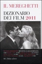 Il Mereghetti. Dizionario dei film 2011 (3 vol.)