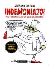 Indemoniato!