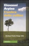 Ombra delle colline (L')