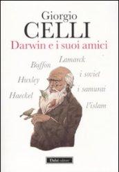 Darwin e i suoi amici