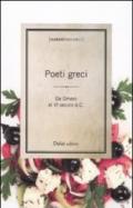 Poeti greci. Da Omero al VI secolo d.C. Testo greco a fronte