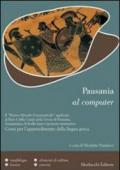 Pausania al computer. Per il Liceo classico. Con CD-ROM