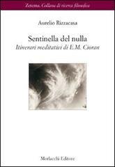 Sentinella del nulla. Itinerari meditativi di E. M. Cioran