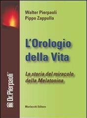 L’Orologio Della Vita. Rigenerare il Tuo Corpo e la Tua Mente per Prevenire l'Invecchiamento. (Ebook Italiano - Anteprima Gratis): Rigenerare il Tuo Corpo ... la Tua Mente per Prevenire l'Invecchiamento