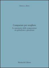 Comparare per scegliere. Le aspettative della comparazione tra globalismo e glocalismo