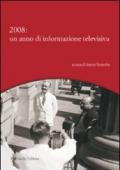 2008: un anno di informazione televisiva