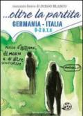 . Oltre la partita. Germania-Italia