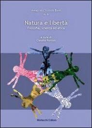 Natura e libertà. Filosofia, scienza ed etica