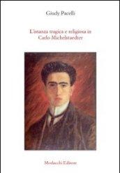 L'istanza tragica e religiosa in Carlo Michelstaedter