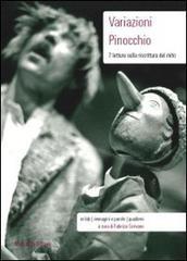 Variazioni Pinocchio. 7 letture sulla riscrittura del mito