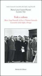 Fede e cultura. Mons. Luigi Piastrelli, la Fuci e l'Istituto Giancarlo Conestabile della Staffa a Perugia