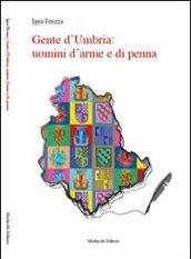 Gente d'Umbria. Uomini d'arme e di penna