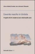 L'evento nascita in Umbria. Progetto MCHC (material and child health care)