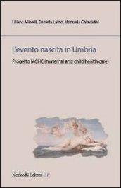 L'evento nascita in Umbria. Progetto MCHC (material and child health care)