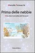 Prima delle nebbie. 100 ex libris incisi da Marcello Pennacchi. Ediz. illustrata