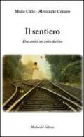 Il sentiero. Due amici, un unico destino