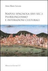 Napoli spagnola (XVI sec.). Plurilinguismo e interazioni culturali