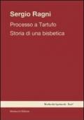 Processo a tartufo. Storia di una bisbetica