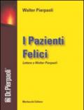 I pazienti felici. Lettere a Walter Pierpaoli