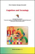 Cognition and tecnology. Convegno internazionale «I processi cognitivi, le tecnoogie interattive e il metodo Montessori» (Chiaravalle, 28-29 novembre 2014)