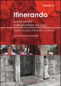Itinerando. Senza confini dalla preistoria ad oggi. Studi in ricordo di Roberto Coroneo: 1\3