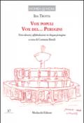 Vox populi. Vox dei... perugini. Versi diversi, affabulazioni in lingua perugina