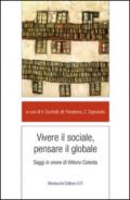 Vivere il sociale, pensare il globale. Saggi in onore di Vittorio Cotesta