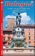Bologna. Guida con pianta della città e itinerari turistici