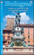 Bologna. Guida con pianta della città e itinerari turistici. Ediz. framcese