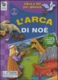 L'arca di Noè. Libro e kit per giocare. Ediz. illustrata. Con gadget