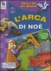 L'arca di Noè. Libro e kit per giocare. Ediz. illustrata. Con gadget