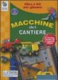 Macchine del cantiere. Libro e kit per giocare. Ediz. illustrata. Con gadget