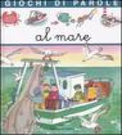 Giochi di parole al mare. Ediz. illustrata