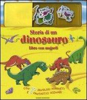 Storia di un dinosauro. Con magneti. Ediz. illustrata