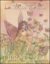 La fatina farfalla. Libro puzzle. Ediz. illustrata