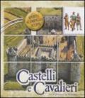 Castelli e cavalieri. Sposta, scompiglia, scopri. Libro puzzle. Ediz. illustrata