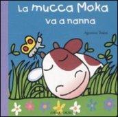 La mucca Moka va a nanna. Ediz. illustrata