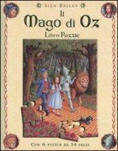 Il Mago di Oz. Libro puzzle. Ediz. illustrata