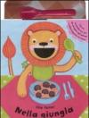 Nella giungla. Che fame! Ediz. illustrata. Con gadget
