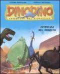 Avventura nel deserto. Dinodino. Avventure nel giurassico. Ediz. illustrata: 4