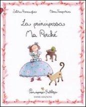 La principessa Ma Perché. Principesse favolose. 12.