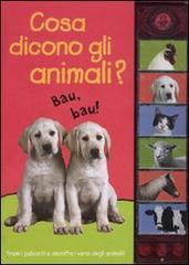 Cosa dicono gli animali? Libro sonoro