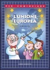 L'Unione Europea. Ediz. illustrata