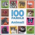 Animali. 100 parole. Ediz. illustrata