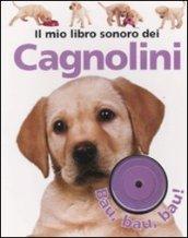 Il mio libro sonoro dei cagnolini. Ediz. illustrata